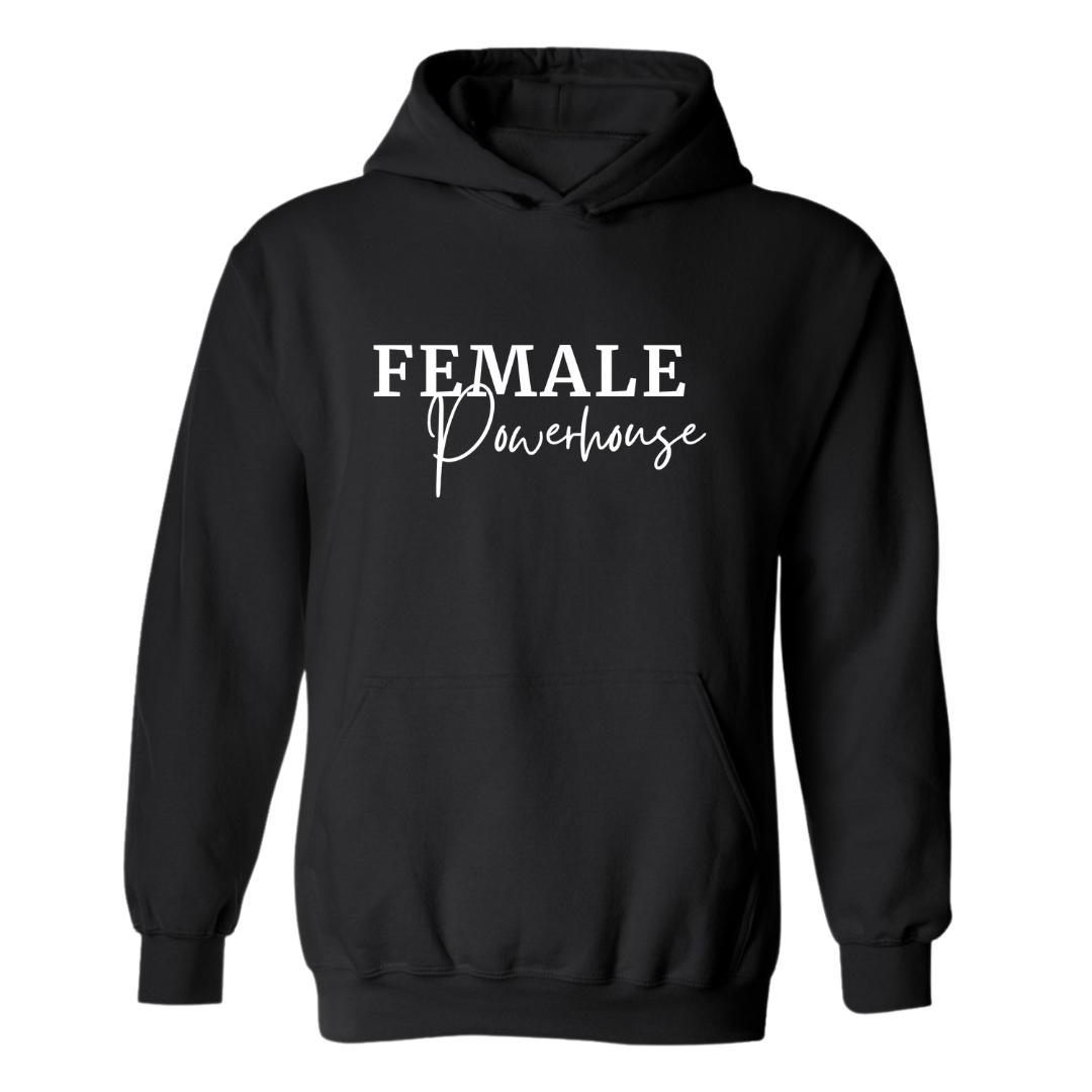 Female Powerhouse Hoodie