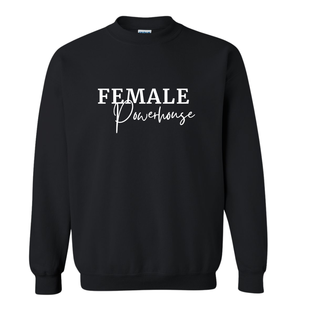 Female Powerhouse Crewneck