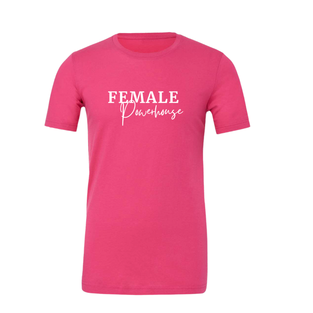 Female Powerhouse T-shirt